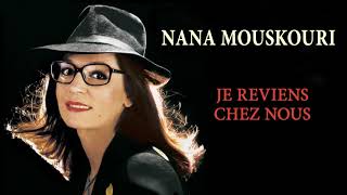 Miniatura del video "Nana Mouskouri - Je reviens chez nous (Audio Officiel)"