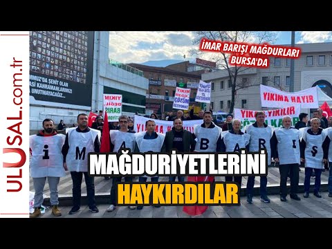 İmar Barışı mağdurları Bursa’da mağduriyetlerini haykırdı