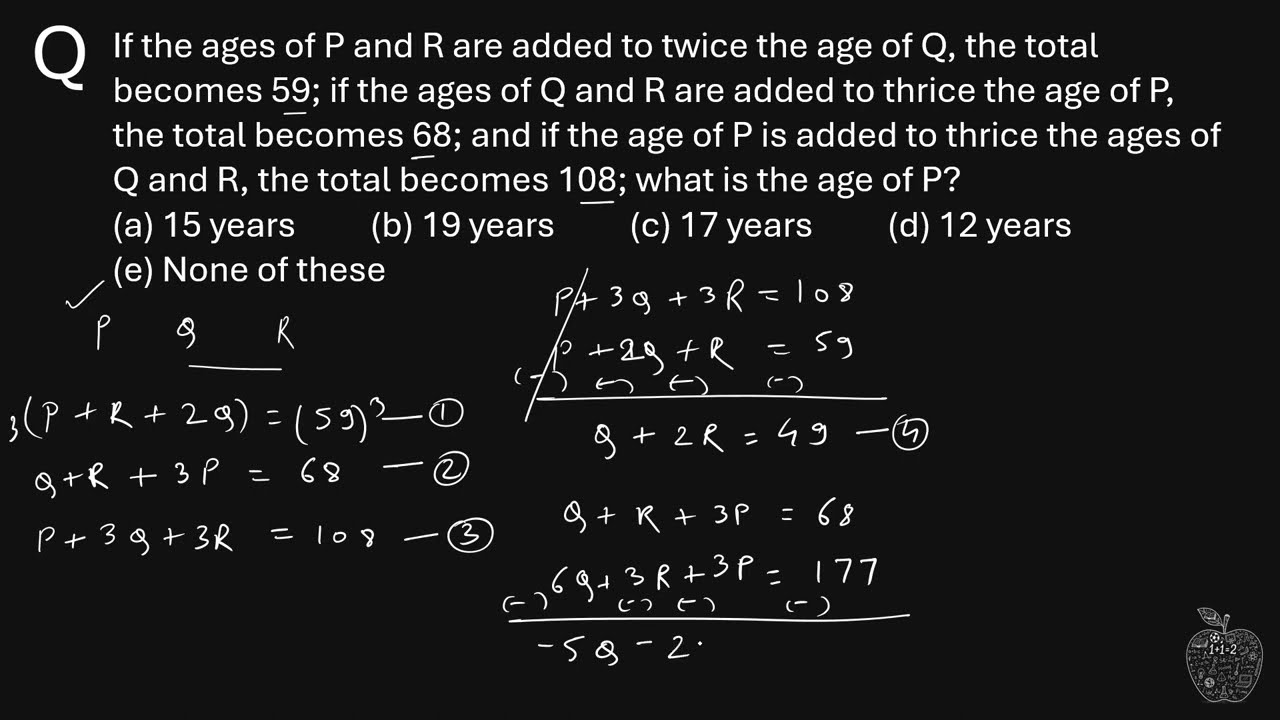 If the ages of P and R are added to twice the age of Q, the total becomes 59; if the ages of Q and R