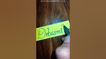 Debasmita......   #shorts #viral #viralvideo #commentyourname #handwriting #nameart