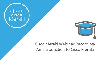 Meraki Webinar  Complete Video