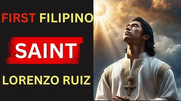ST. LORENZO RUIZ - SEPT. 28: Patron of ALTAR SERVERS, FIRST FILIPINO SAINT