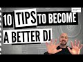 10 tips to become a better dj