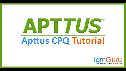 Apttus CPQ Training | Apttus Certification Course | Apttus Tutorial Video [2024] by igmGuru