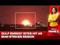 Iran War News | Iran Expands Strikes Across Gulf | Saudi, UAE, Qatar Energy Sites Under Attack