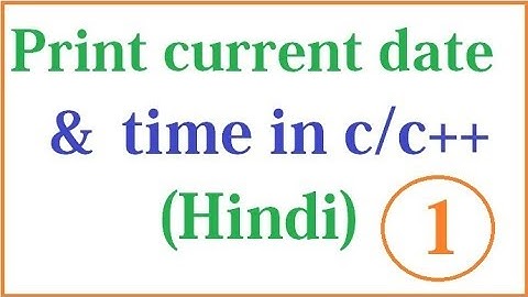 c program to print  current date & time#1