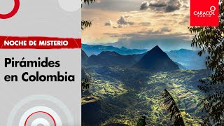 Noche de Misterio: Pirámides en Colombia