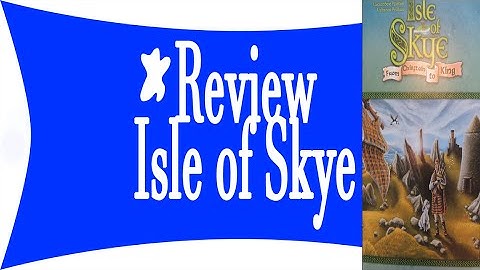 Isle of Skye Review