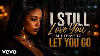 I Still Love You, But I Have To Let You Go | BILLIE ASH | Sad Heartbreak Song.