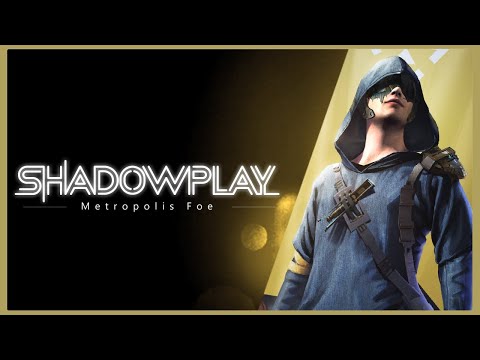 Shadowplay: Metropolis Foe English Release