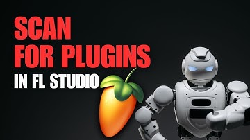 Scan for Plugins - FL Studio