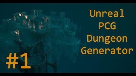 1#-PCG Auto Dungeon - procedural generator devlog