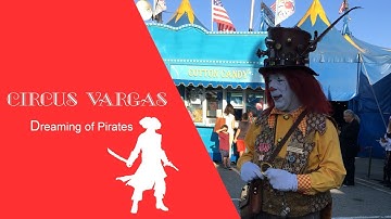 Circus Vargas Dreaming of Pirates