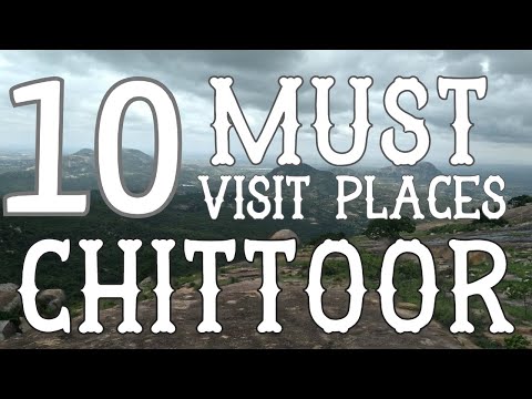 Top Ten Places To Visit In Chittoor - Andhra Pradesh