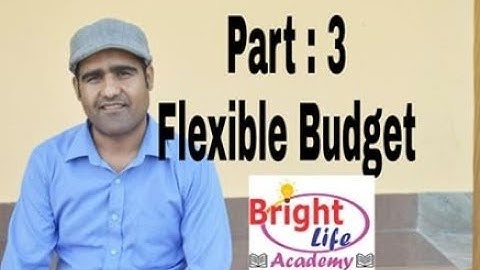 Flexible Budget & overhead variance part 3 for BBS/BBA/MBS/MBM