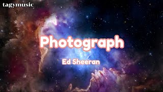 Photograph -Ed Sheeran ( lyrics)