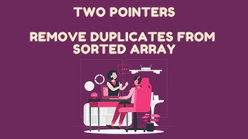 Two Pointers 2 - Medium - Remove Duplicates from Sorted Array - Java