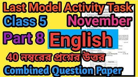 Class 5 English(ইংরেজি)Part 8 Combined 40 Marks Question Paper /Class V English Activity Task part 8