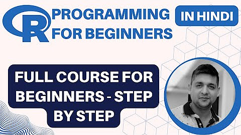 Complete R Language Tutorial for Beginners in Hindi (With Notes) - YouTube