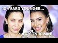 How to look 10 years younger in 10 minutes