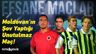 Fenerbahçe - Gençlerbirliği 1998 - 99 Sezonu | Moldovan’ın Şov Yaptığı Unutulmaz Maç!