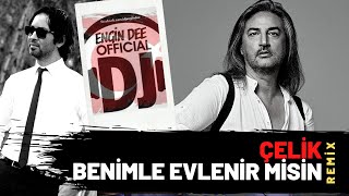 Çelik ft. Dj Engin Dee - Benimle Evlenirmisin / Remix Resimi