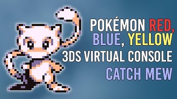(Glitch) How to Catch Mew in Pokémon Red/Blue/Yellow (Virtual Console)