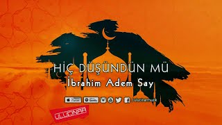 İbrahim Adem Say - Kurban Olduğum