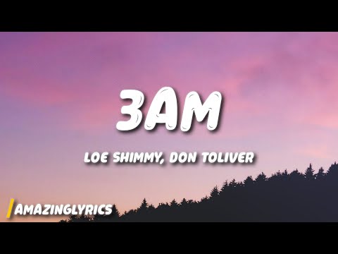 Loe Shimmy 3am Feat Don Toliver