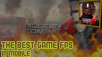 The Best FPS In Mobile - Modern Combat 4 Zero Hour