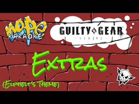 Guilty Gear Strive - Extras (duet) (Remastered) [Karaoke]