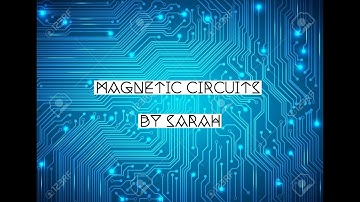 Magnetic Circuits and Transformers I By Sarah
