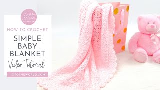 Simple Crochet Baby Blanket - A Quick Easy 1 Skein Beginner-Friendly Crochet Baby Shower Gift