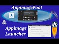 Appimage Launcher and AppimagePool