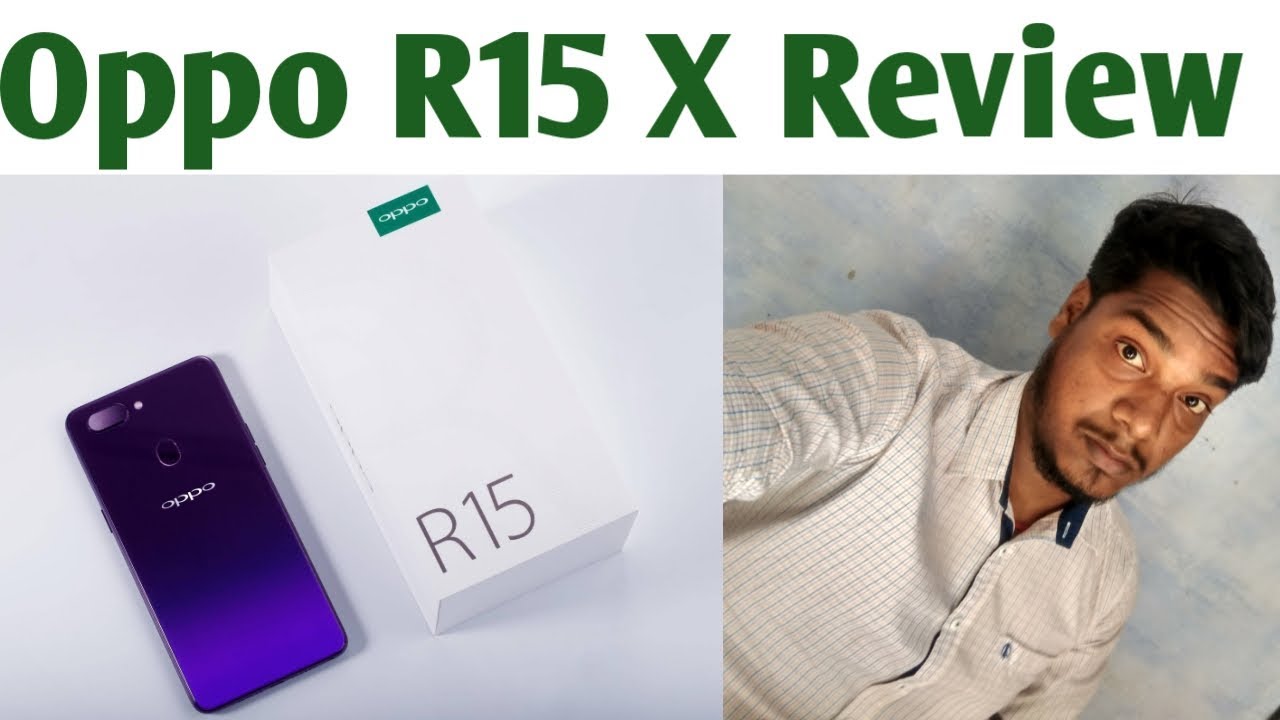 New Oppo R15 X Review , Camera , First Look , Specification , Price , Details on smartphone 2018
