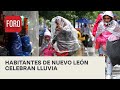 Celebran lluvia habitantes de Nuevo León -  Hora21