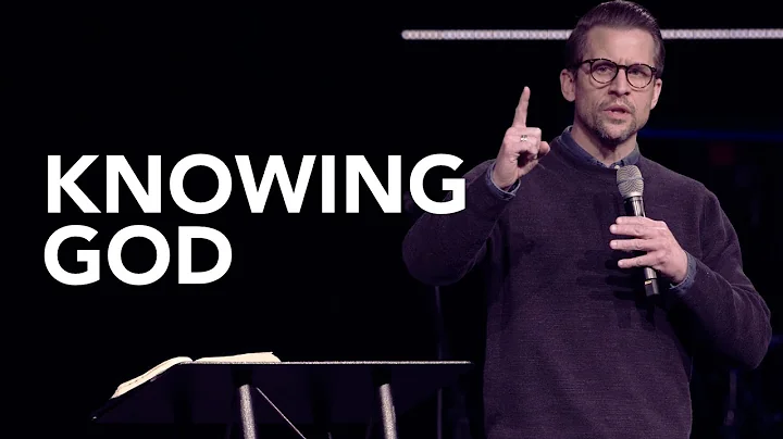 Knowing God | Heath Adamson | Sunday, March 20. 2022