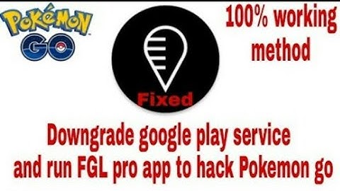 How to downgrade google play services for fgl pro in android