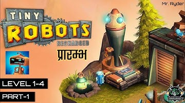 Tiny Robots Recharged Game Walkthrough Part-1 | Gameplay Level 1-4 with Boss Level (Android/iOS)