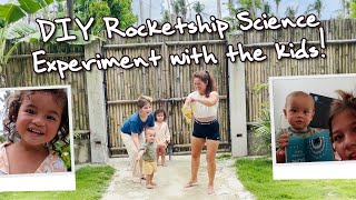 DIY Rocketship Science Experiment with the kids!