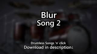 Blur - Song 2 - Drumless Songs 'n' click