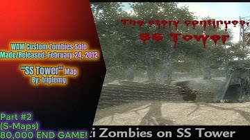 WAW Custom Zombies Solo▐ "SS Tower" Map Part #2