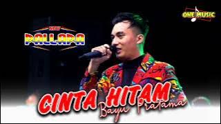 CINTA HITAM Bayu Pratama // NEW PALLAPA CURUGSEWU KENDAL #dhehan_audio