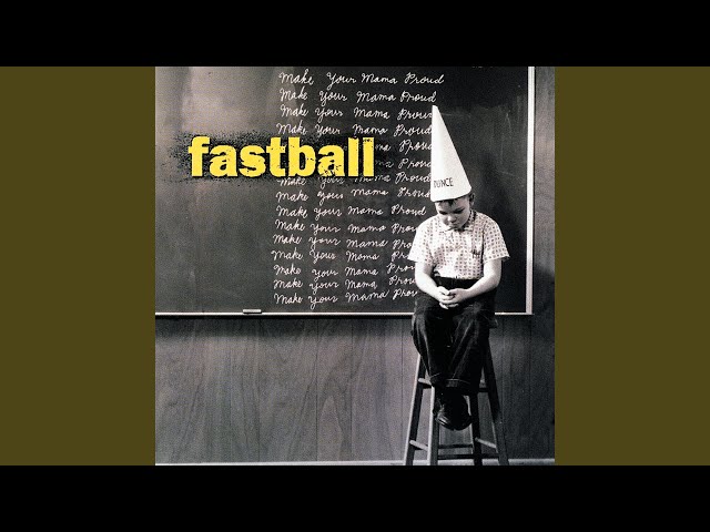 Fastball - Are You Ready For The Fallout