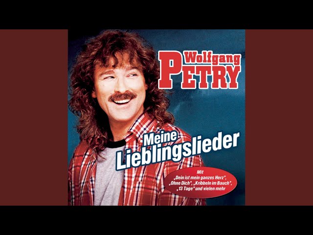 Wolfgang Petry - Dein Ist Mein Ganzes Herz