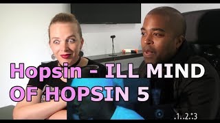 Hopsin - ILL MIND OF HOPSIN 5 (REACTION 🎵)