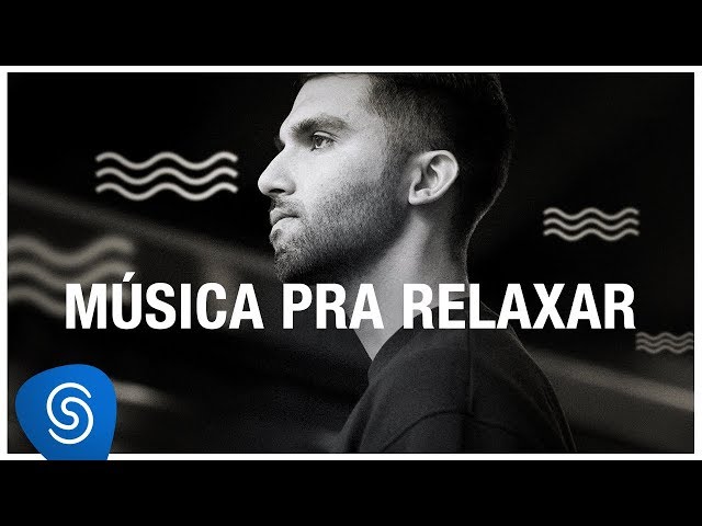 Música pra Relaxar - Os Melhores Clipes 2019 