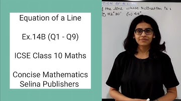 ICSE Class 10 Maths | Ex.14B (Q1 - Q9) | Equation of a Line | Concise Selina Answers