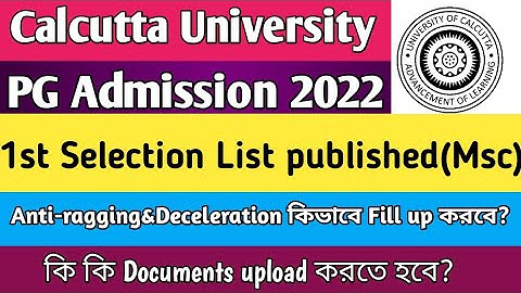 Msc 1st Selection list published in Calcutta University PG Admission 2022|Anti-ragging&deceleration