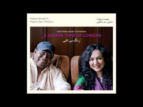 mahsa vahdat mighty sam mcclain mp3